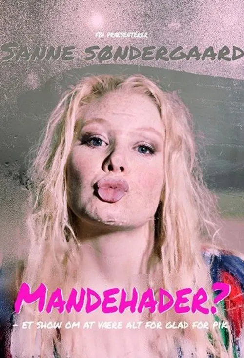 Sanne Søndergaard: Mandehader? poster