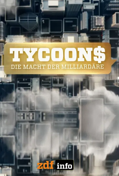 Tycoons - The Power of Billionaires poster