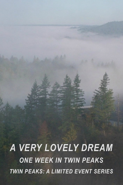A Very Lovely Dream: One Week in Twin Peaks poster