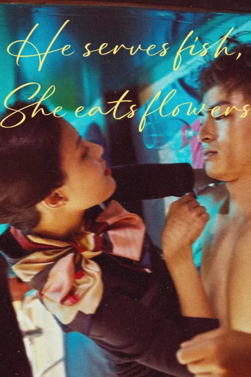 He Serves Fish, She Eats Flower poster