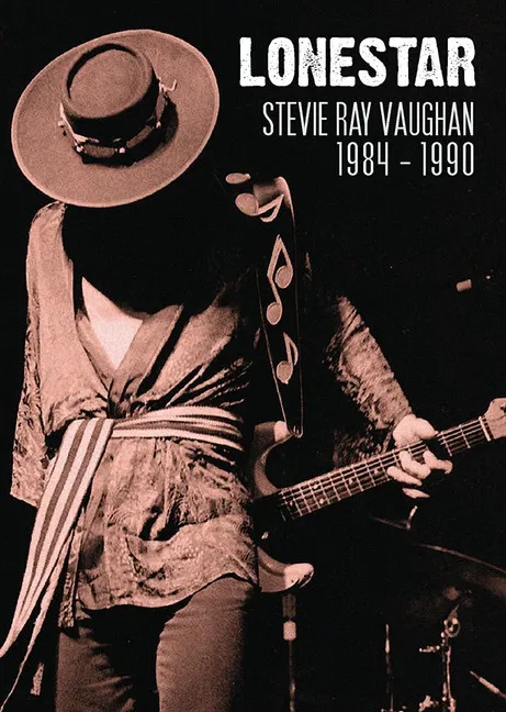 Lonestar: Stevie Ray Vaughan 1984-1989 poster