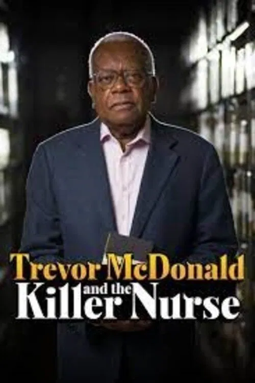 Trevor McDonald and the Killer Nurse poster
