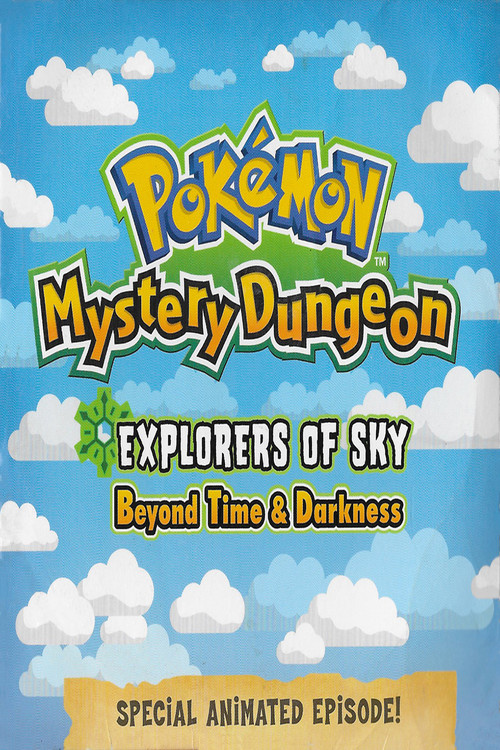 Pokemon Mystery Dungeon: Explorers Of Sky - Beyond Time And Darkness poster