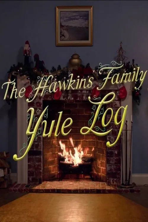 The Hawkins Family Yule Log poster