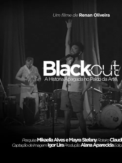 Black Out - A História Apagada no Palco da Arte poster