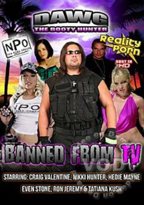 Dawg The Booty Hunter - Banned From TV poster