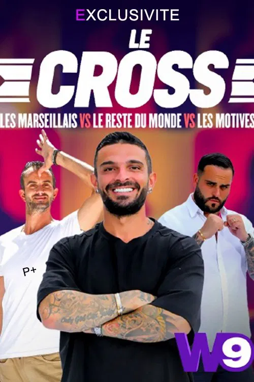 Le Cross : Les Marseillais VS Le Reste du Monde VS Les Motivés poster