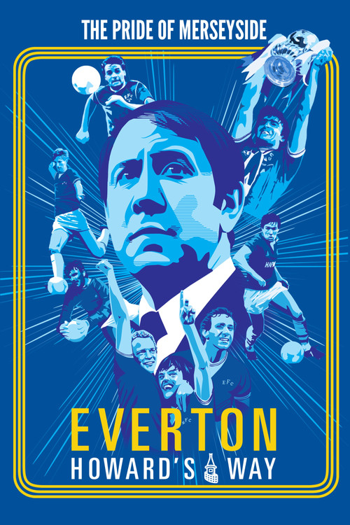 Everton: Howard's Way poster