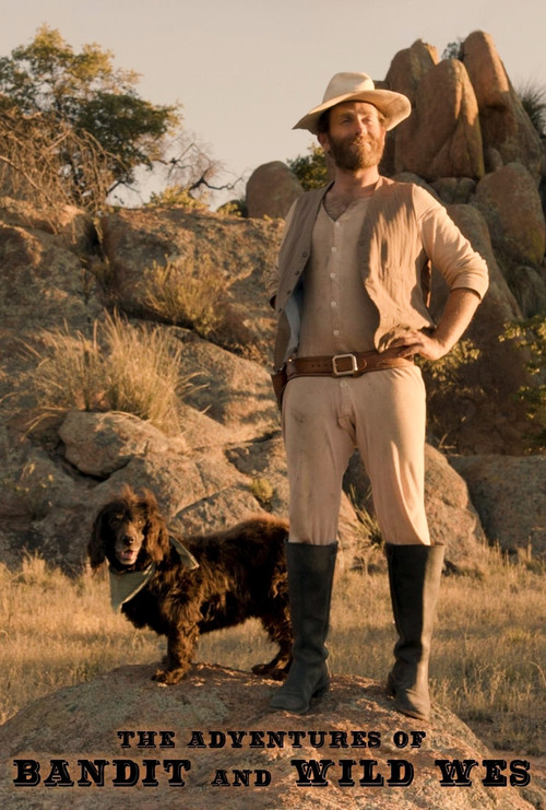 The Adventures of Bandit and Wild Wes poster