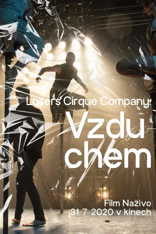 Losers Cirque Company: Vzduchem poster