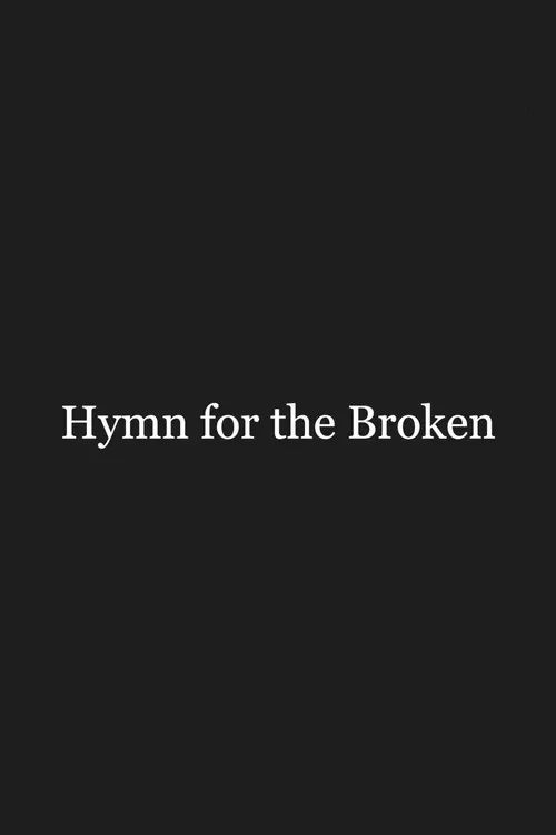 Hymn for the Broken poster