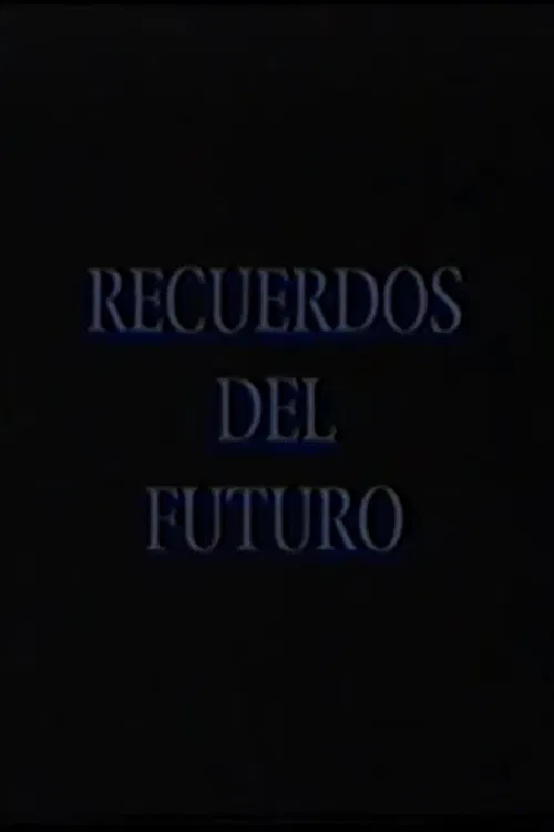 Recuerdos del futuro: Raúl Pellegrín poster