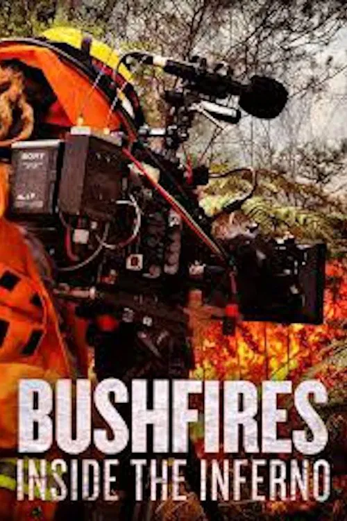 Bushfires: Inside the Inferno poster