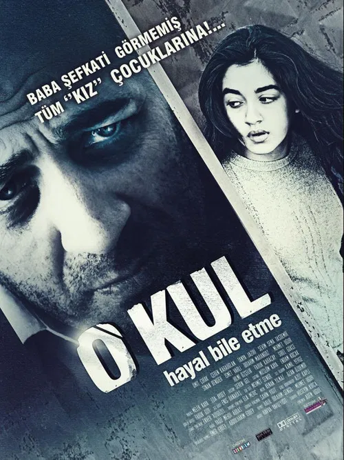 O Kul: Hayal Bile Etme poster