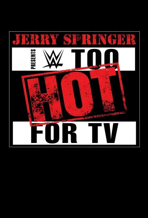 WWE: Too Hot for TV poster