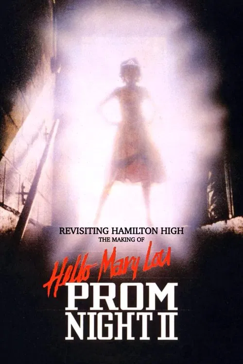 Revisiting Hamilton High: The Making of Hello Mary Lou Prom Night II poster