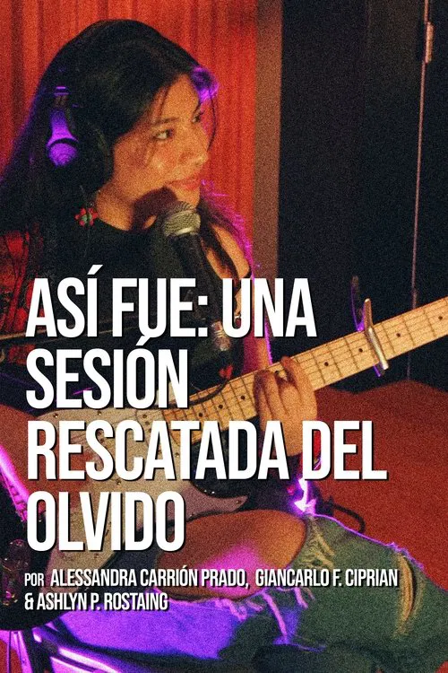 Así fue: Una sesión rescatada del olvido poster