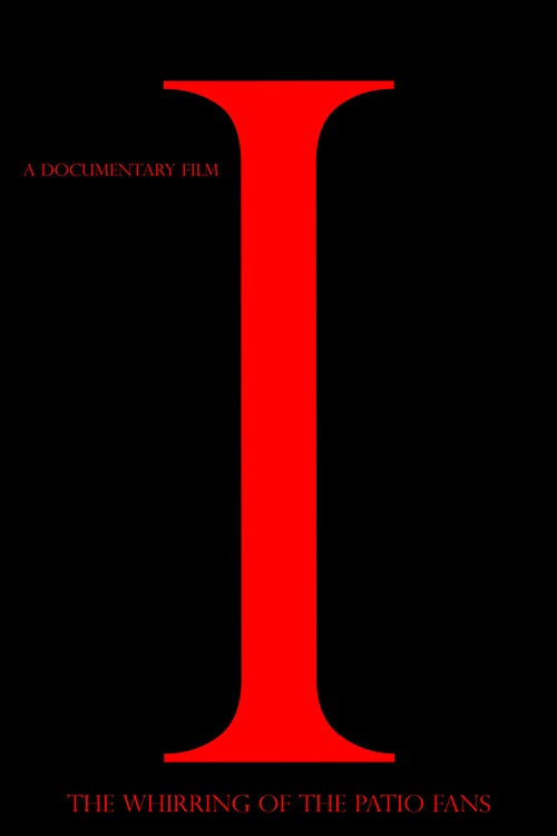 The Whirring of the Patio Fans poster