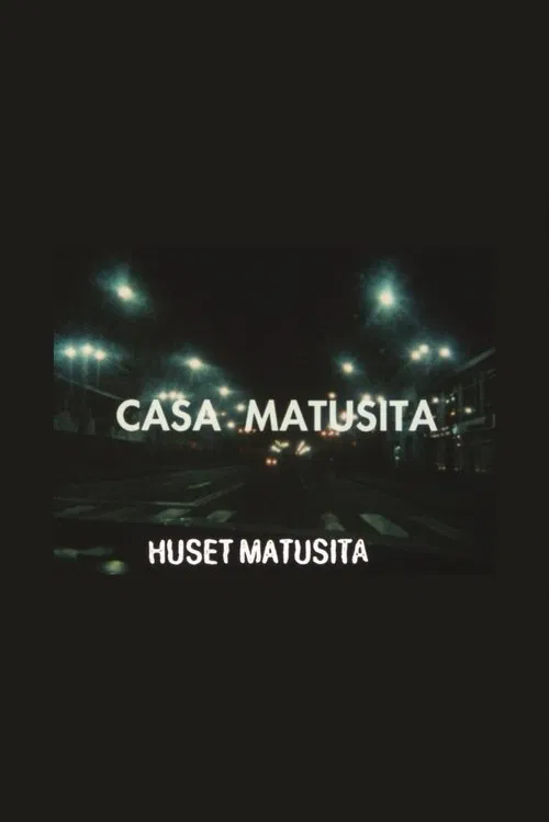 The Matusita House poster
