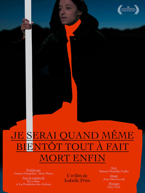 Je serai quand même bientôt tout à fait mort enfin poster