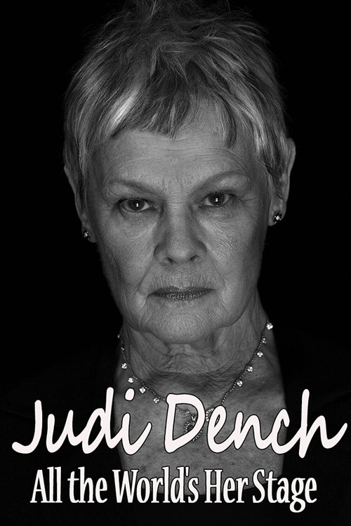 Judi Dench: All the World's Her Stage poster