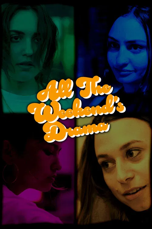 All the Weekend’s Drama poster