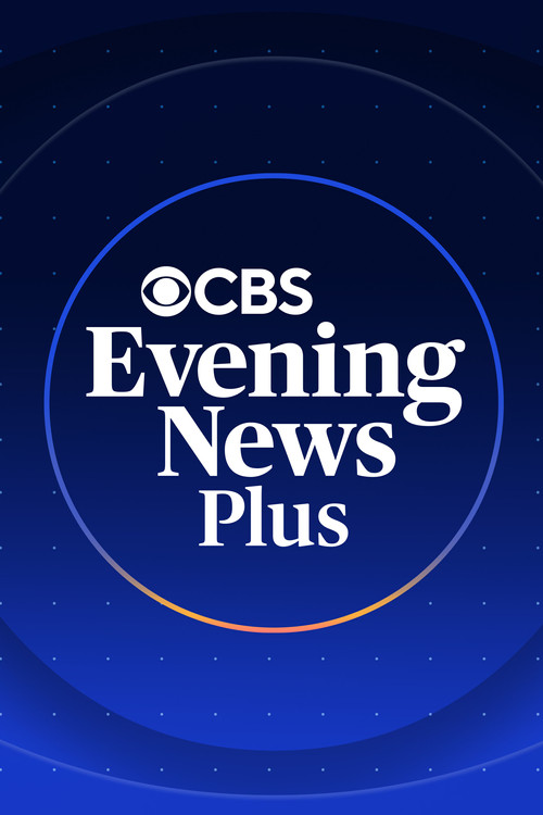 CBS Evening News Plus poster