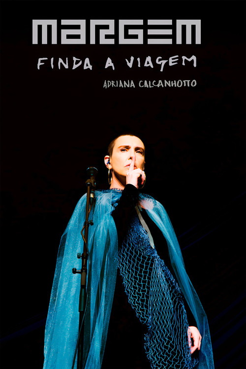 Adriana Calcanhotto: Margem, Finda A Viagem poster