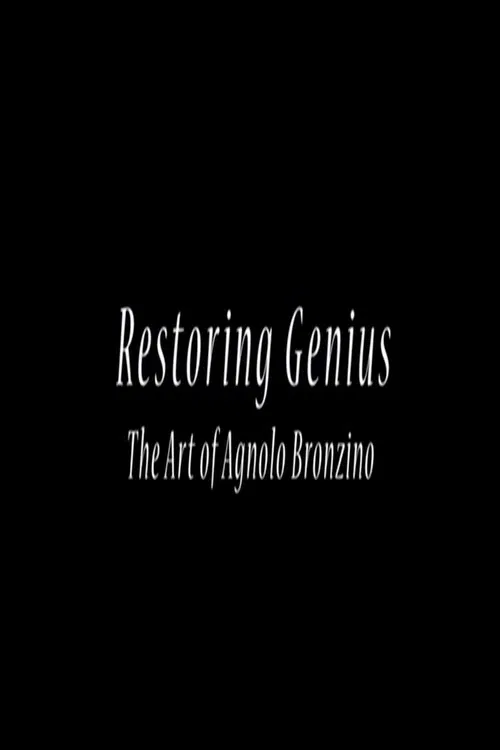 Restoring Genius: The Art of Agnolo Bronzino poster