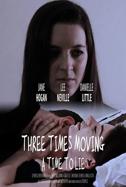 Three Times Moving: A Time to Lie poster