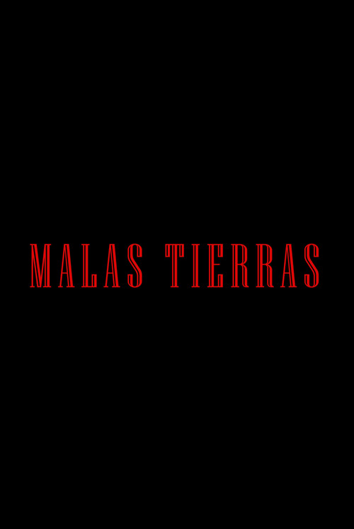 Malas Tierras poster