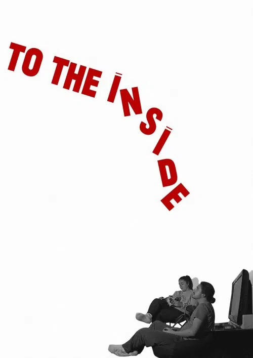 To The Inside poster