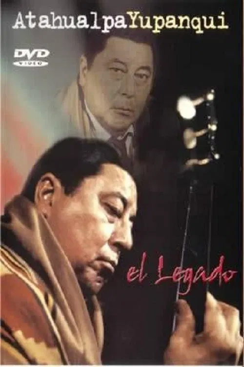 Atahualpa Yupanqui: The legacy poster