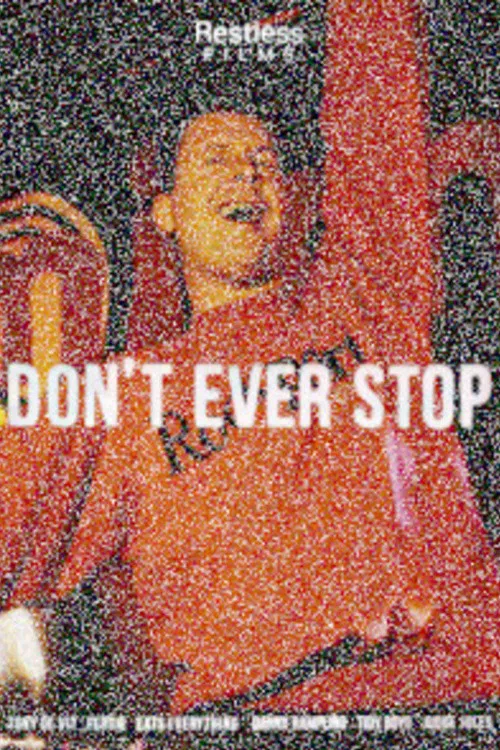 Don't Ever Stop poster