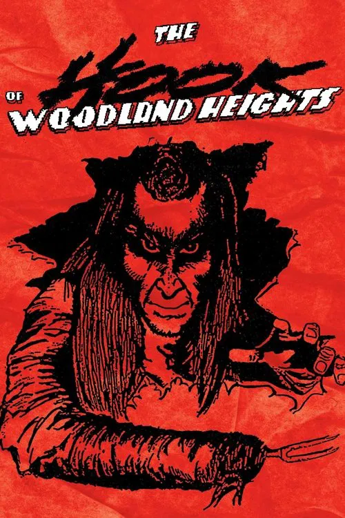 The Hook of Woodland Heights poster