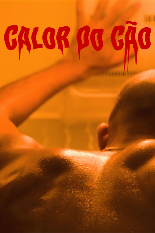 Calor do Cão poster