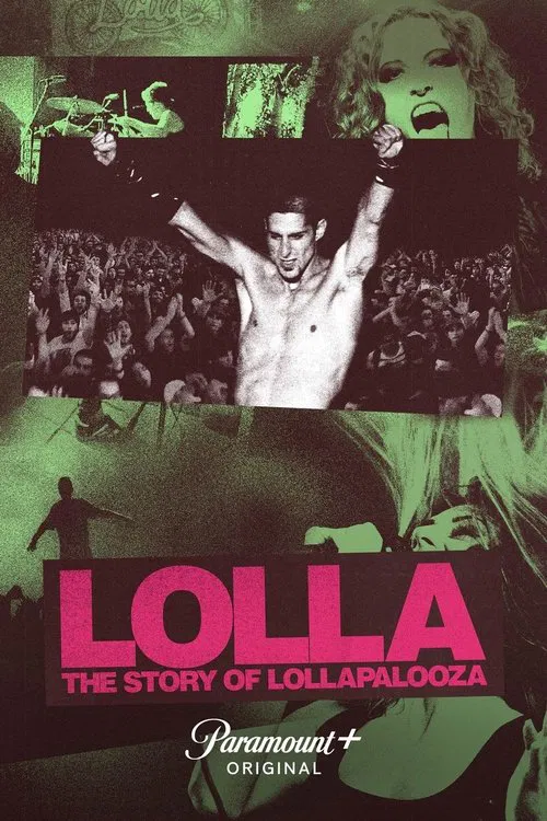 Lolla: The Story of Lollapalooza poster
