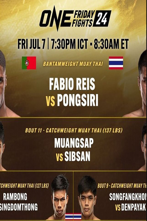 ONE Friday Fights 24: Reis vs. Pongsiri 2 poster