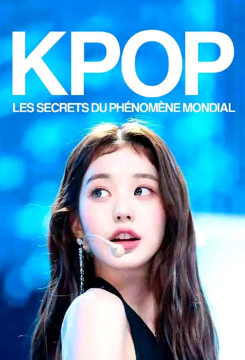 K-pop, les secrets du phénomène mondial poster