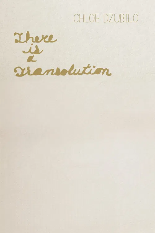 Chloe Dzubilo: There is a Transolution poster