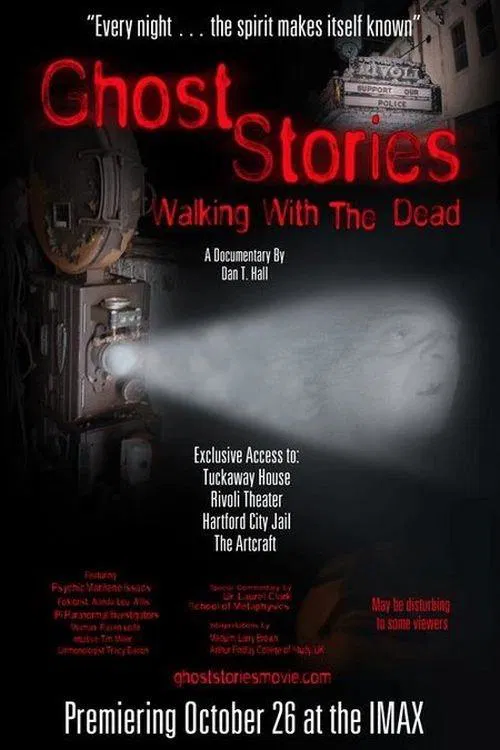 Ghost Stories: Walking With The Dead poster