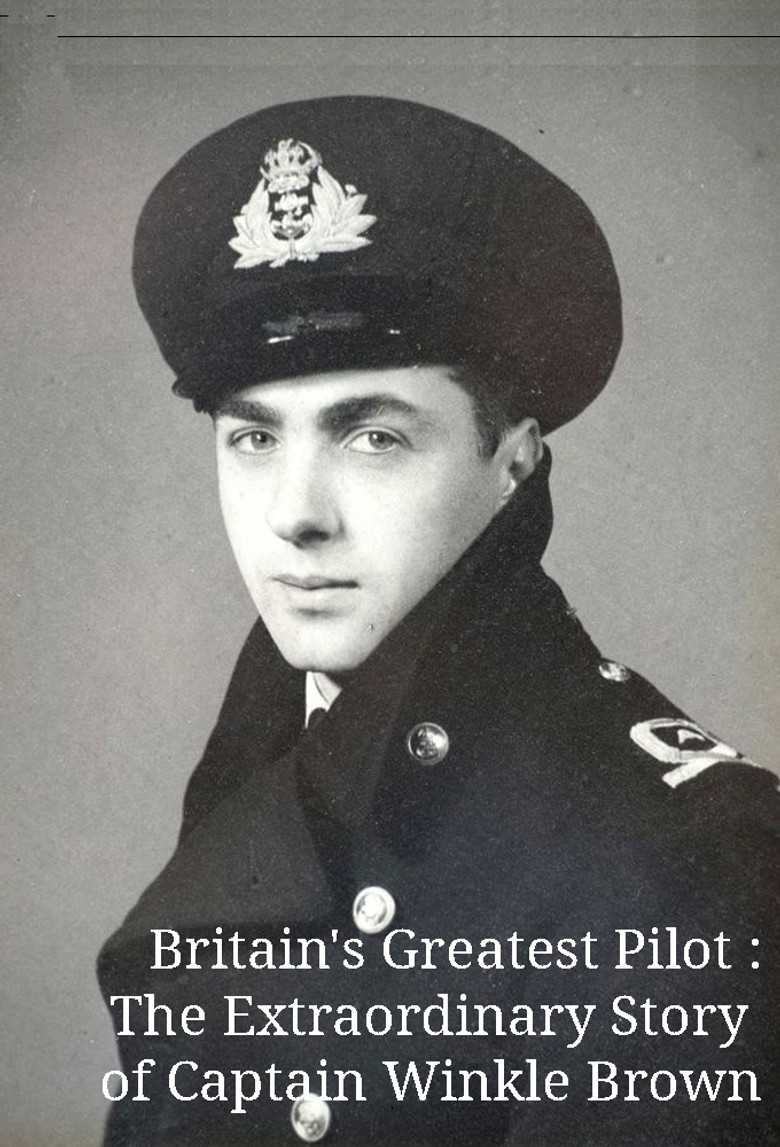 Britain's Greatest Pilot: The Extraordinary Story of Captain Winkle Brown poster background