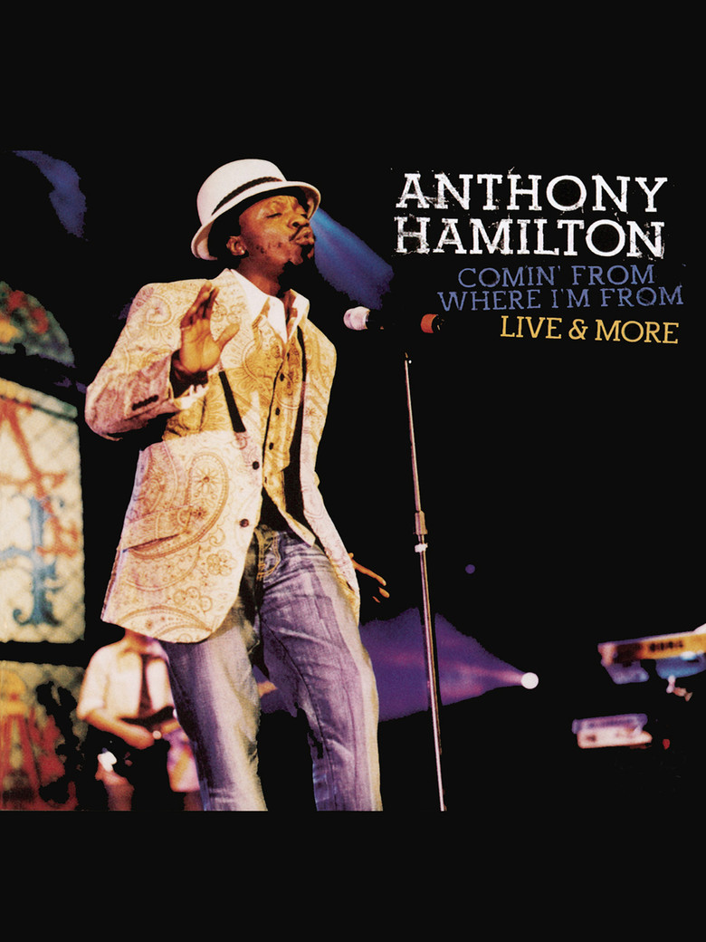 Anthony Hamilton: Comin' From Where I'm From poster background