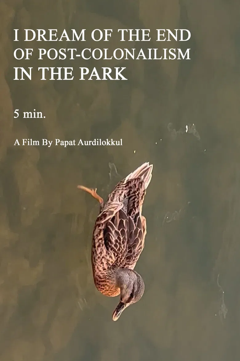 I DREAM OF THE END OF POST-COLONAILISM IN THE PARK 5 min. poster background