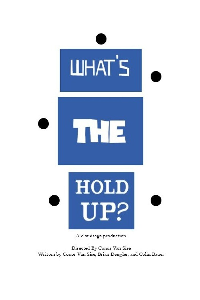 What's the Hold Up? poster background