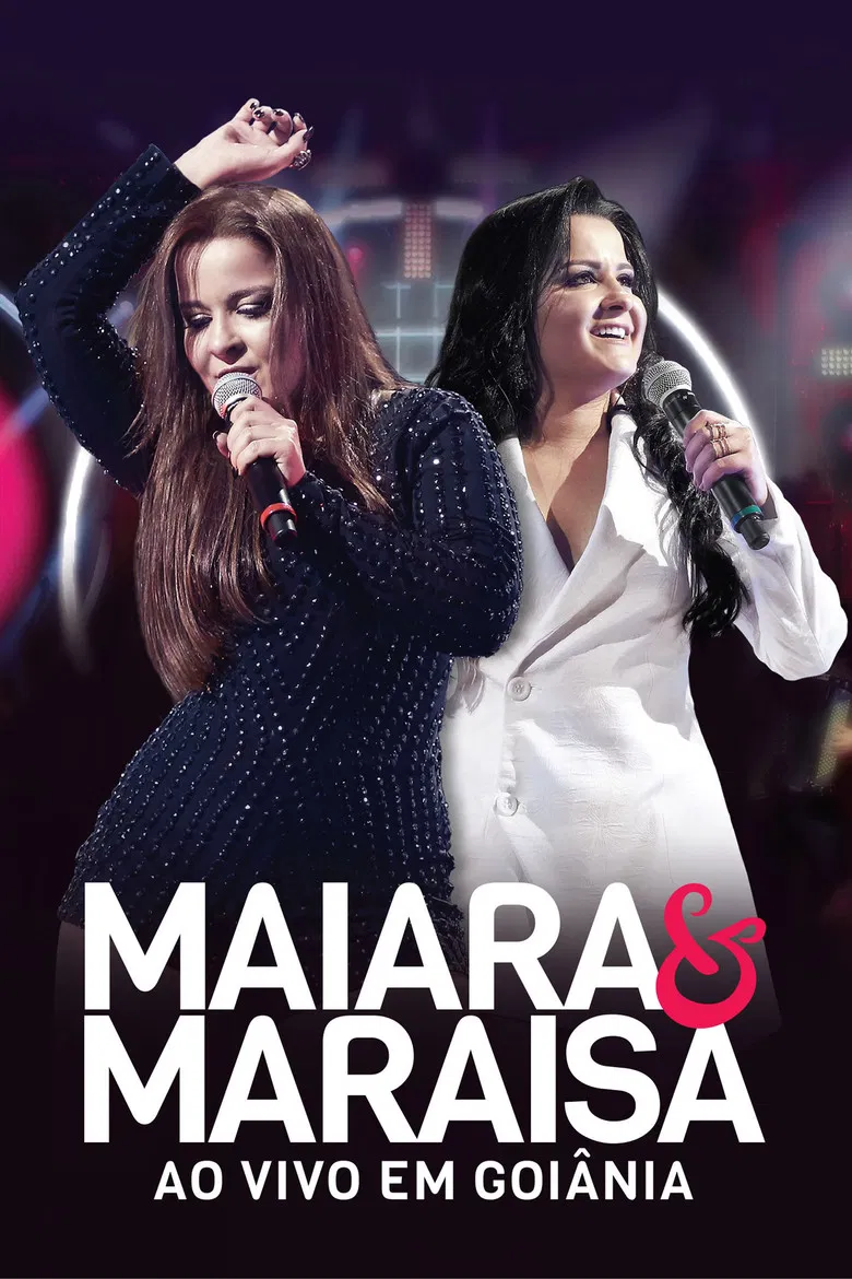 Maiara e Maraisa – Ao Vivo em Goiânia poster background