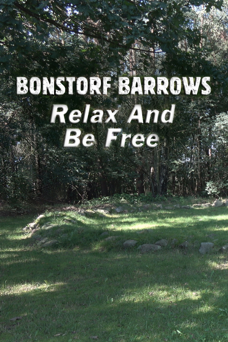 Bonstorf Barrows: Relax And Be Free poster background