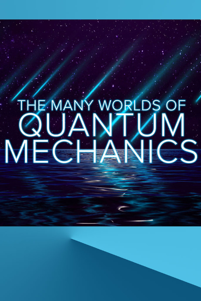 The Many Worlds of Quantum Mechanics poster background