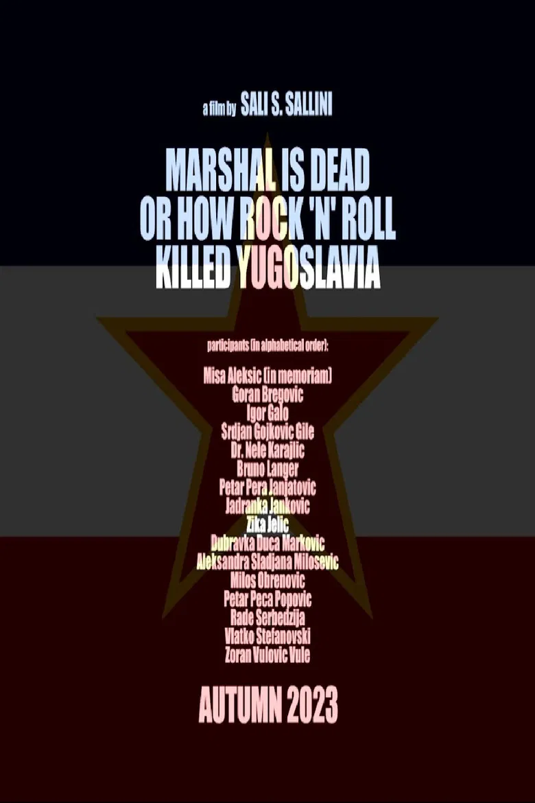 Marshal Is Dead or How Rock 'n' Roll Killed Yugoslavia poster background