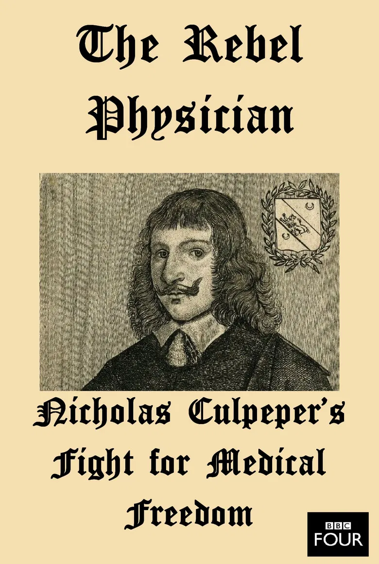 The Rebel Physician: Nicholas Culpeper's Fight For Medical Freedom poster background